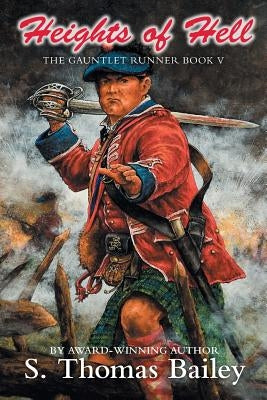 Heights of Hell: The Gauntlet Runner Book V Paperback FriesenPress