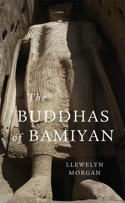Buddhas of Bamiyan Paperback Harvard University Press