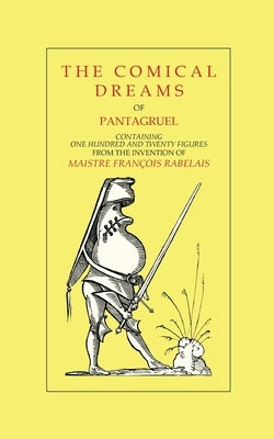 The Comical Dreams of Pantagruel Paperback Books on Demand
