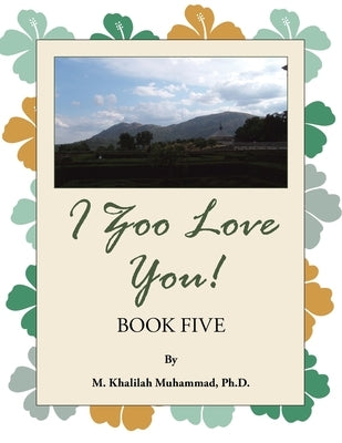 I Zoo Love You!: Book Five Paperback Trafford Publishing