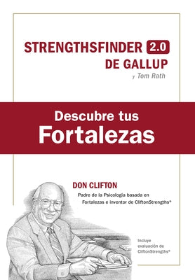 Descubre Tus Fortalezas + Código (Strength Finder 2.0 Spanish Edition) by Rath, Tom