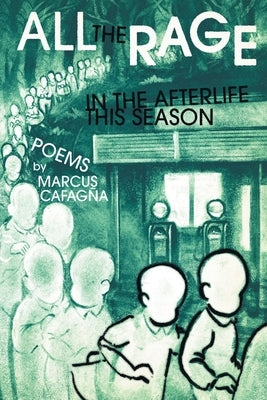 All The Rage In The Afterlife This Season Paperback Finishing Line Press