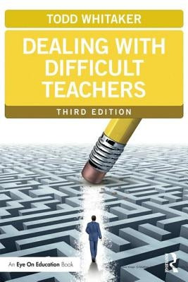 Dealing with Difficult Teachers Paperback Routledge