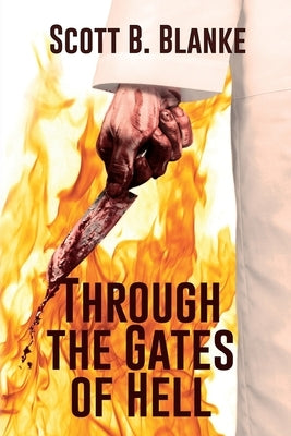 Through the Gates of Hell Paperback Black Rose Writing