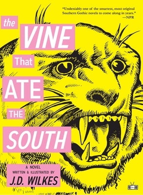 The Vine That Ate the South Paperback Two Dollar Radio