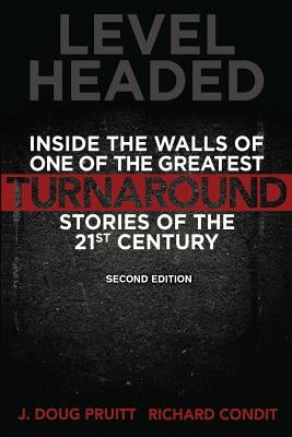 Level Headed: Inside the Walls of One of the Greatest Turnaround Stories of the 21st Century Paperback Wheatmark