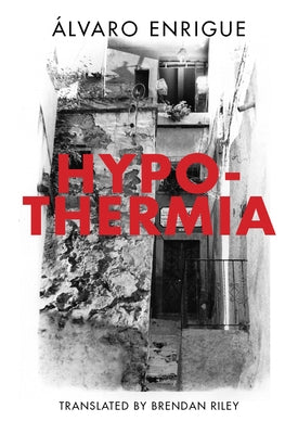 Hypothermia Paperback Dalkey Archive Press