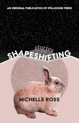 Shapeshifting Paperback Stillhouse Press