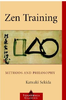 Zen Training: Methods and Philosophy Paperback Shambhala