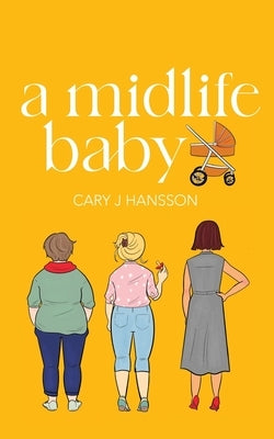 A Midlife Baby Paperback Hansson Publishing