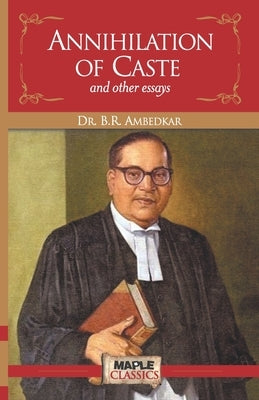 Annihilation of Caste and Other Essays Paperback Maple Press Pvt Ltd