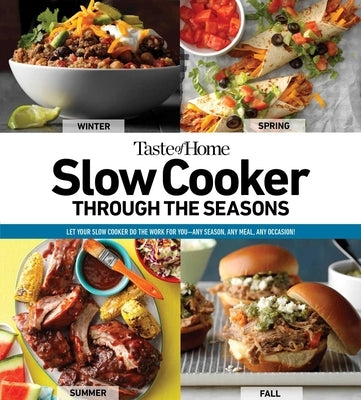 Paperback cookbook titled "Taste of Home Slow Cooker Through the Seasons" with 352 seasonal slow cooker recipes, by Trusted Media Brands.
