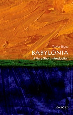 Babylonia: A Very Short Introduction Paperback Oxford University Press, USA