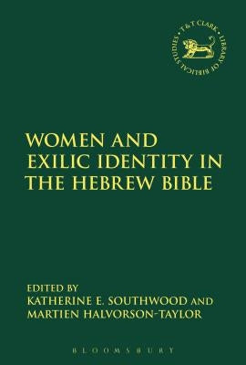 Women and Exilic Identity in the Hebrew Bible Paperback Continnuum-3PL