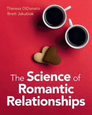 Paperback edition of The Science of Romantic Relationships by Cambridge University Press, showing the book cover with title and author.