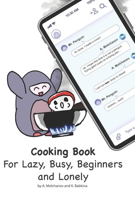 Cooking book for lazy, busy, beginners and lonely Paperback Independently Published