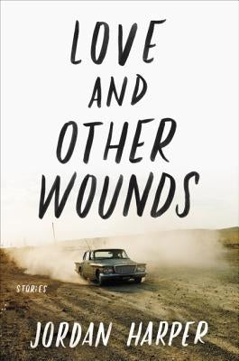 Love and Other Wounds: Stories Paperback Ecco Press
