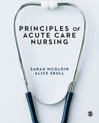 Paperback of Principles of Acute Care Nursing by Sage Publications Ltd, showing the book cover with title and publisher logo.