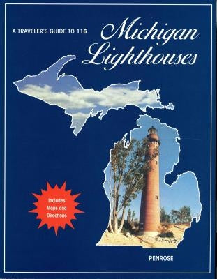 Cover of A Traveler's Guide to 116 Michigan Lighthouses by Thunder Bay Press Michigan, featuring scenic lighthouse images.