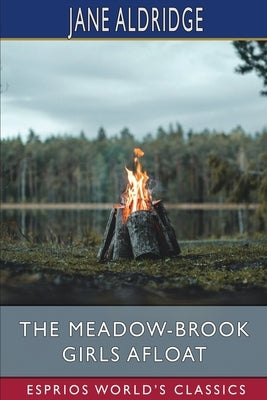 The Meadow-Brook Girls Afloat (Esprios Classics): or, the Stormy Cruise of the Red Rover Paperback Blurb