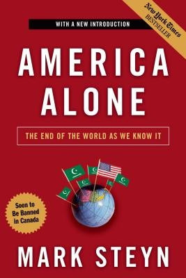 America Alone: The End of the World as We Know It Paperback Regnery Publishing