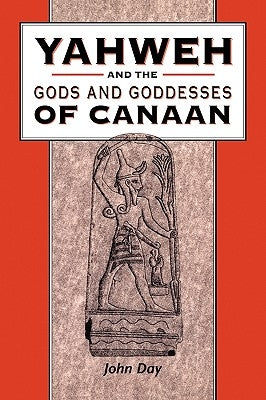 Yahweh and the Gods and Goddesses of Canaan Paperback Continnuum-3PL