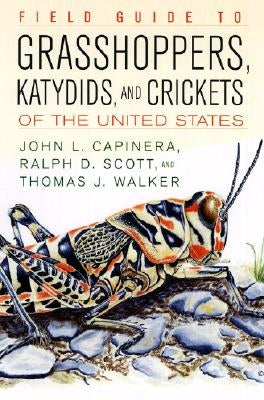 Field Guide to Grasshoppers, Katydids, and Crickets of the United States Paperback Comstock Publishing