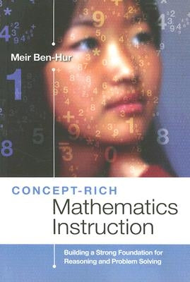 Concept-Rich Mathematics Instruction: Building a Strong Foundation for Reasoning and Problem Solving Paperback ASCD