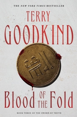 Blood of the Fold: Book Three of the Sword of Truth Paperback Tor Books