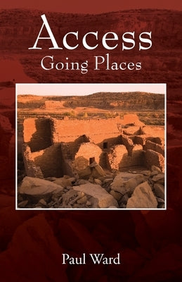 Access: Going Places Paperback Outskirts Press