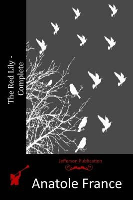 The Red Lily - Complete Paperback Createspace Independent Publishing Platform