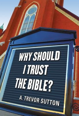 Why Should I Trust the Bible? Paperback Concordia Publishing House
