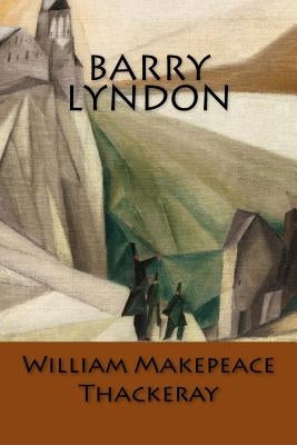 Barry Lyndon: (English Edition) Paperback Createspace Independent Publishing Platform