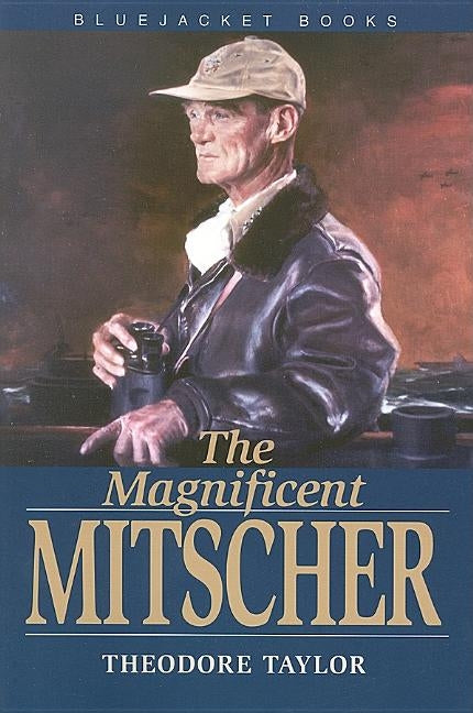 Magnificent Mitscher Paperback US Naval Institute Press