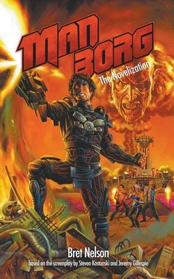 Manborg: The Novelization Paperback Encyclopocalypse Publications