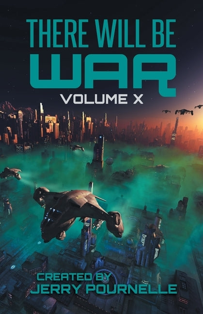 There Will Be War Volume X: History's End Paperback Castalia House