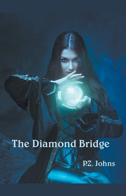 The Diamond Bridge Paperback P.Z. Johns