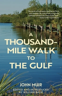 A Thousand-Mile Walk to the Gulf (Warbler Classics Annotated Edition) Paperback Warbler Classics