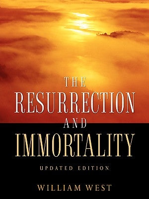 The Resurrection and Immortality Paperback Xulon Press