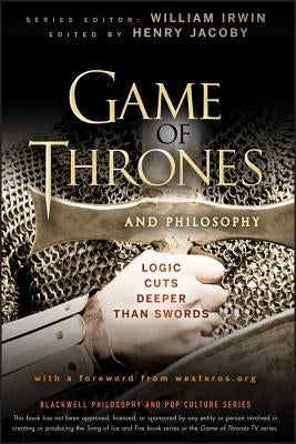 Game of Thrones and Philosophy Paperback Wiley