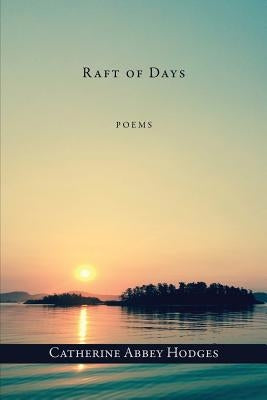 Raft of Days Paperback Gunpowder Press