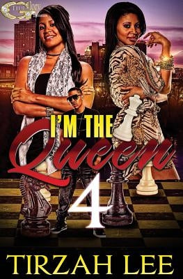 I'm the Queen 4 Paperback Createspace Independent Publishing Platform