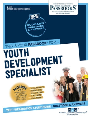 Youth Development Specialist (C-4976): Passbooks Study Guide Volume 4976 Paperback Passbooks