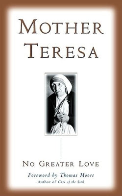 Paperback of "No Greater Love" by New World Library featuring the book's cover with title and author text.