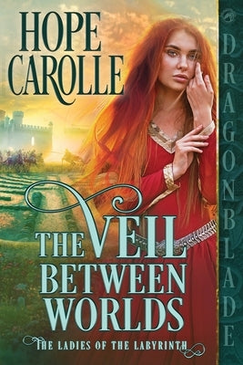 The Veil Between Worlds Paperback Dragonblade Publishing Inc.