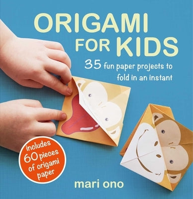 Origami for Kids: 35 Fun Paper Projects to Fold in an Instant Paperback Cico