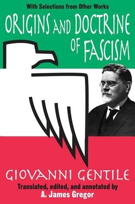 Origins and Doctrine of Fascism: With Selections from Other Works Paperback Routledge