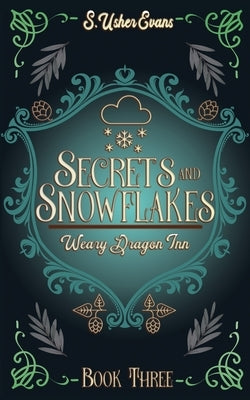 Secrets and Snowflakes: A Cozy Fantasy Novel Paperback Sun's Golden Ray Publishing, LLC