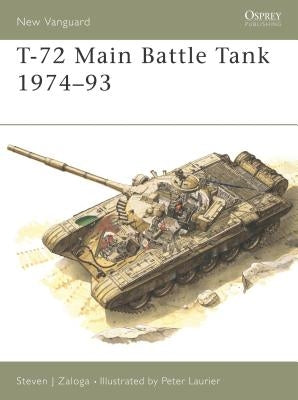T-72 Main Battle Tank 1974-93 Paperback Osprey Publishing (UK)