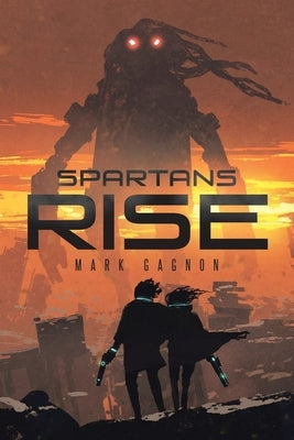 Spartans Rise Paperback Page Publishing, Inc.